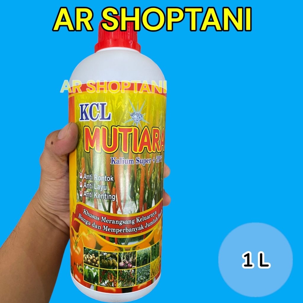 KCL MUTIARA kalium super + ZPT 1 liter anti rontok pembesar buah