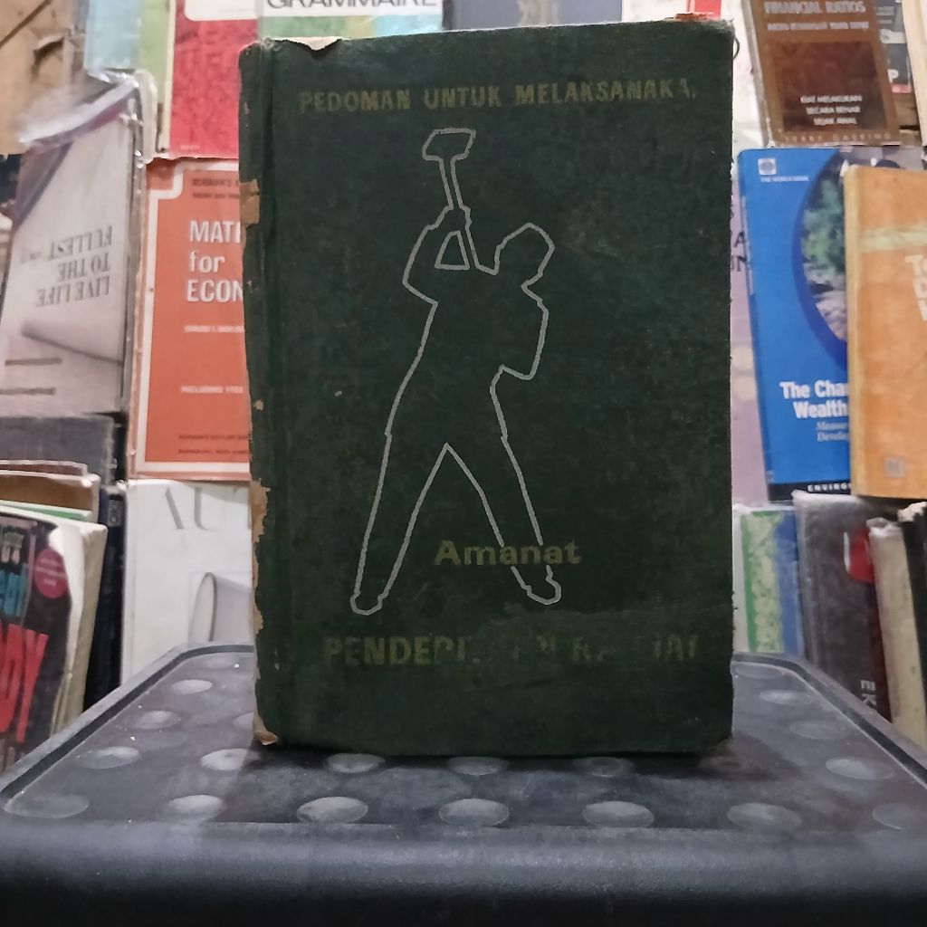 pedoman untuk melaksanakan amanat penderitaan rakyat jld 1 tjetakan ke lll ( ampera )