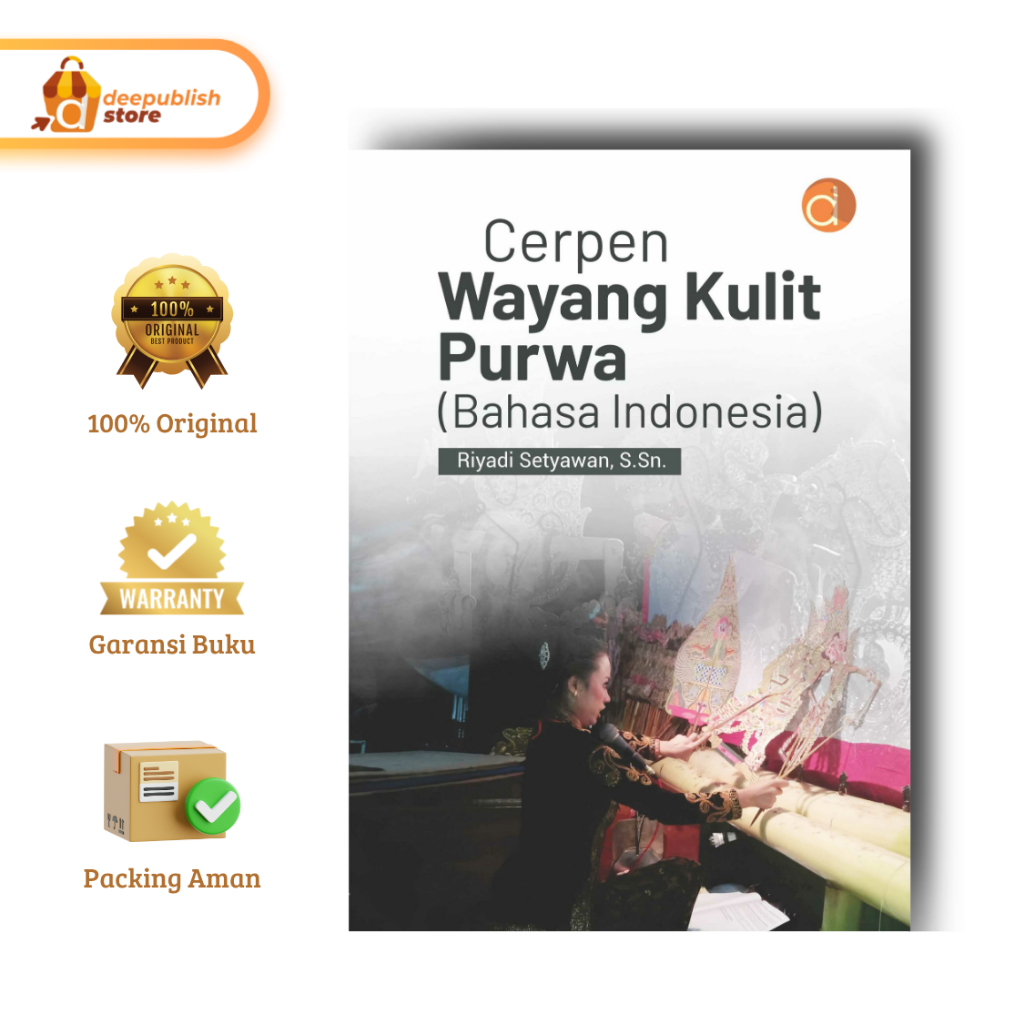 Deepublish - Buku Cerpen Wayang Kulit Purwa (Bahasa Indonesia) - Buku Kesenian