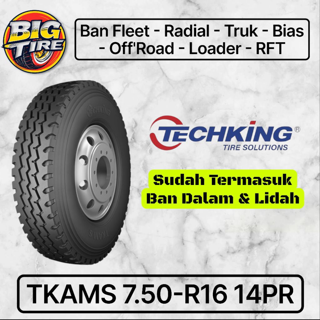 Ban Truk TECHKING TKAMS 7.50-16 14PR Set Ban Dalam Lidah