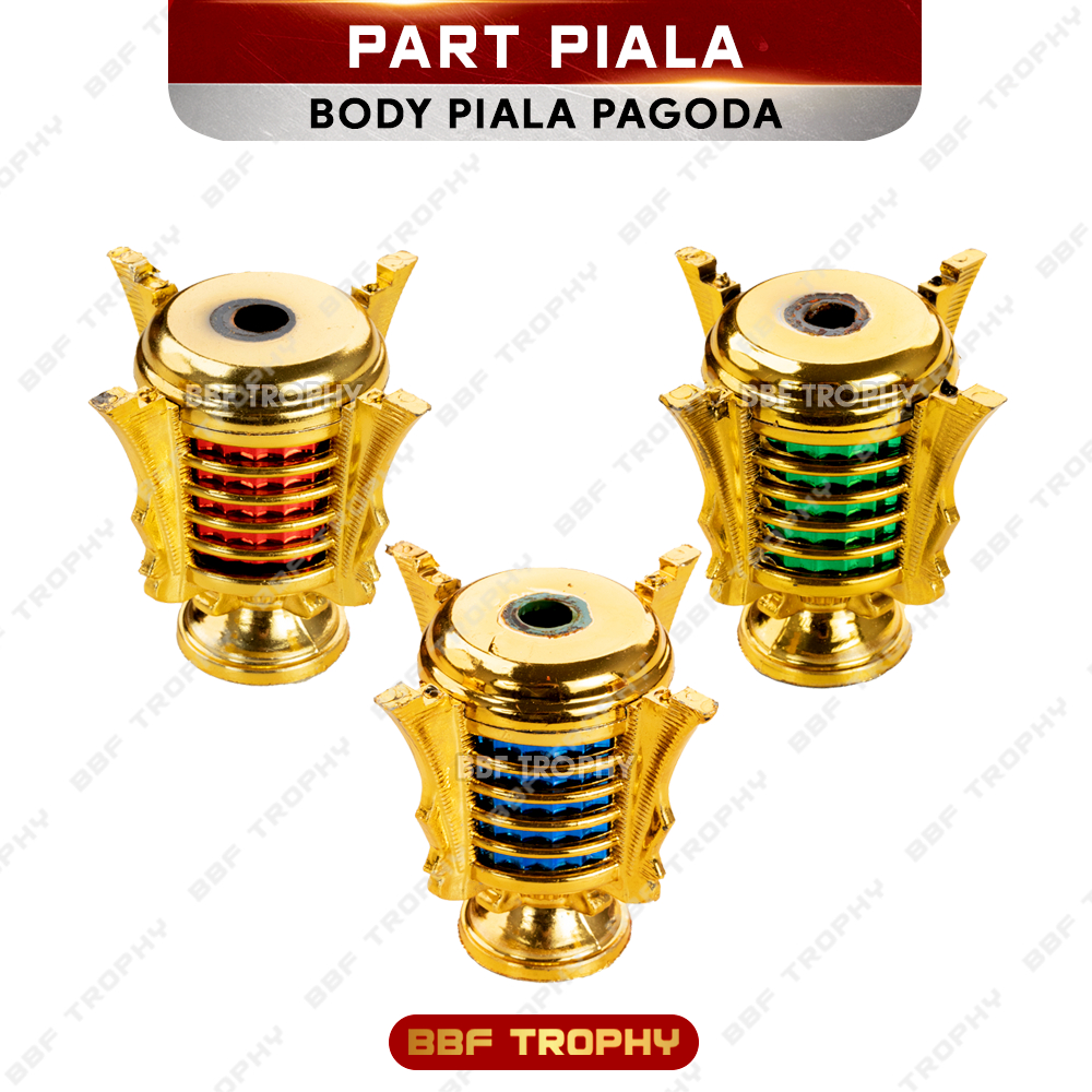 Sparepart Piala Body Pagoda Komponen Badan Piala Warna Merah-Biru-Hijau