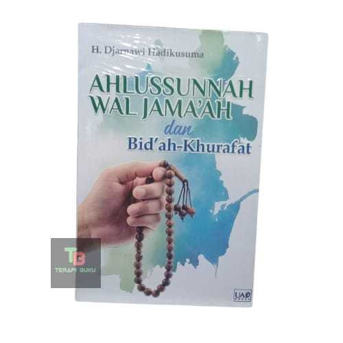 Buku Ahlussunnah Wal Jamaah dan Bidah-Khurafat - H Djarnawi Hadikusuma - UAD Press Terapibuku Ori