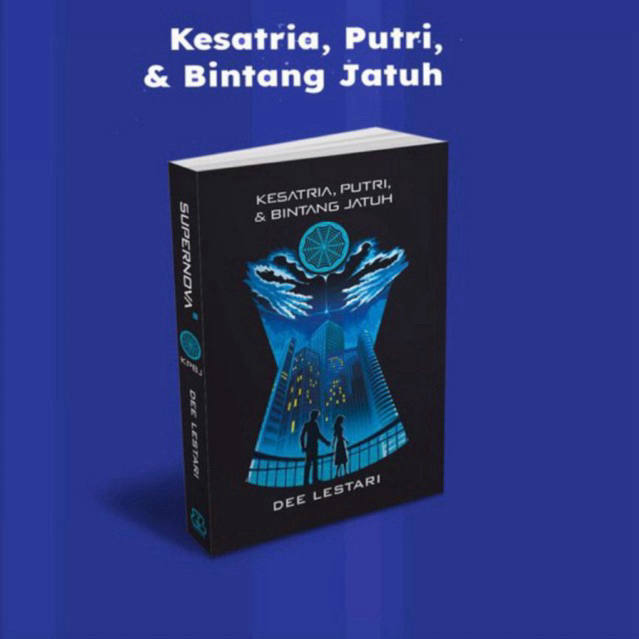 Buku Novel Supernova#1 Kbpj kesatria Putri Bintang