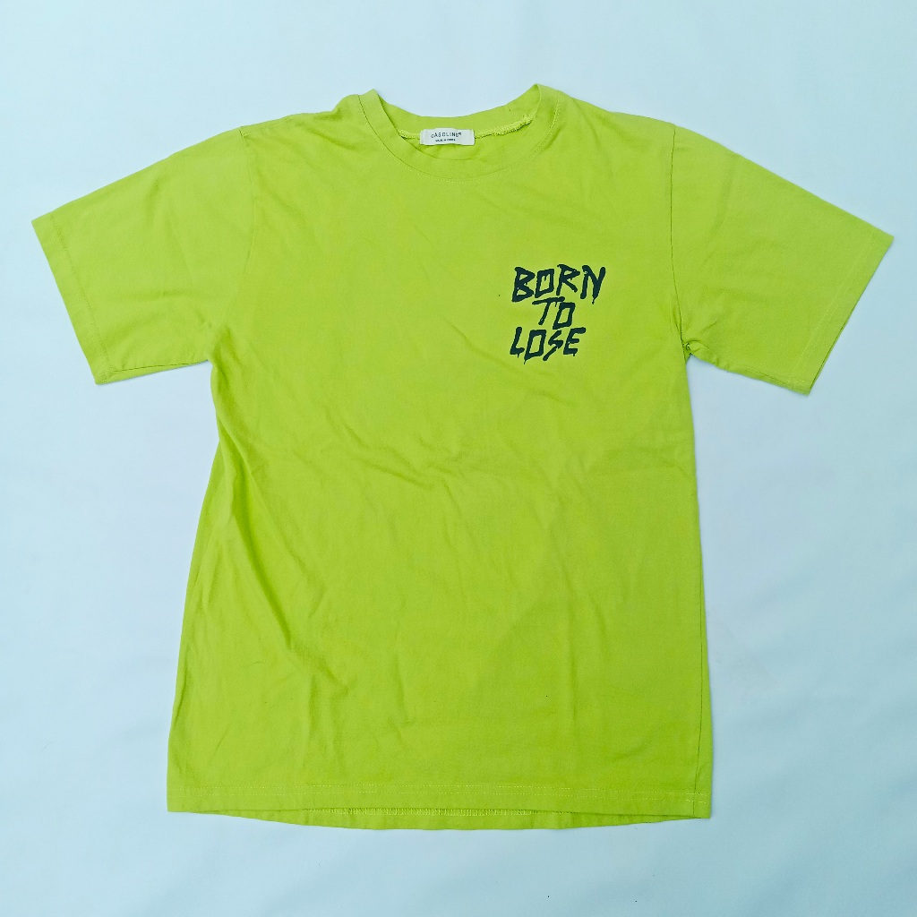 Kaos Gasoline Born To Lose – Hijau Neon | T-Shirt Streetwear Unisex Made in Korea