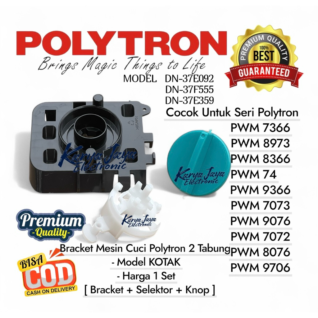 Set Bracket+ Selektor +Knop TOSCA - Braket Mesin Cuci Polytron Model  KOTAK -DN37E359- Seri PWM 7366
