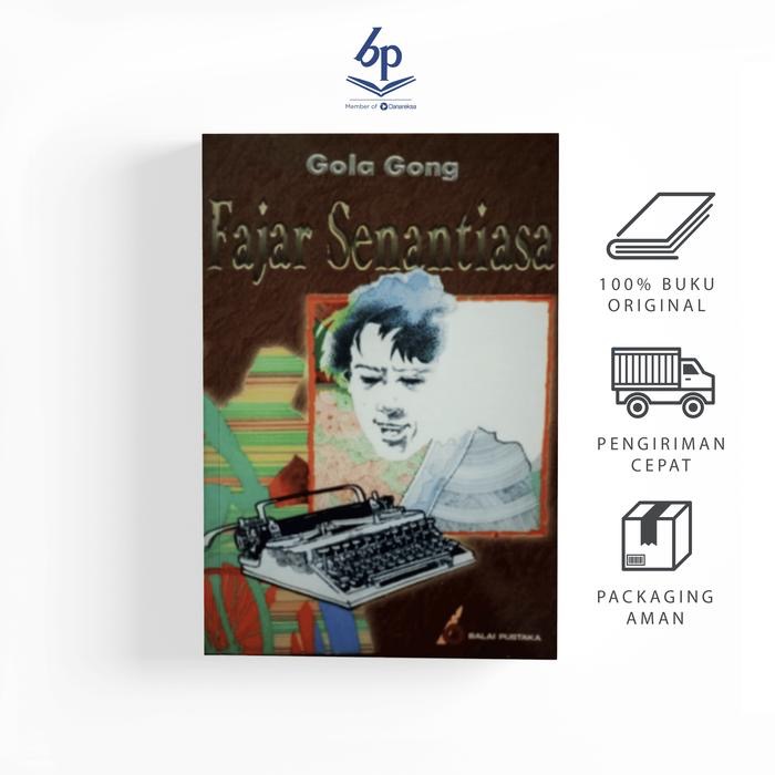 Fajar Senantiasa (Gola Gong) - Balai Pustaka