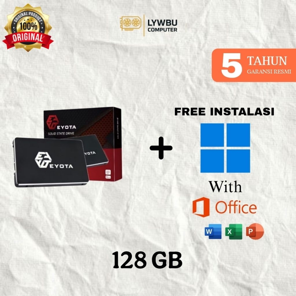 SSD EYOTA 128GB SATA III 2.5" 6GB/S GARANSI RESMI - Free Instalasi windows BISA CHAT
