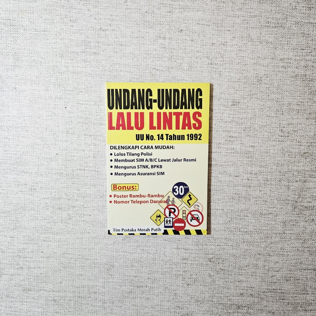 Buku Undang-Undang Lalu Lintas UU No. 14 Tahun 1992: Tim Pustaka Merah Putih