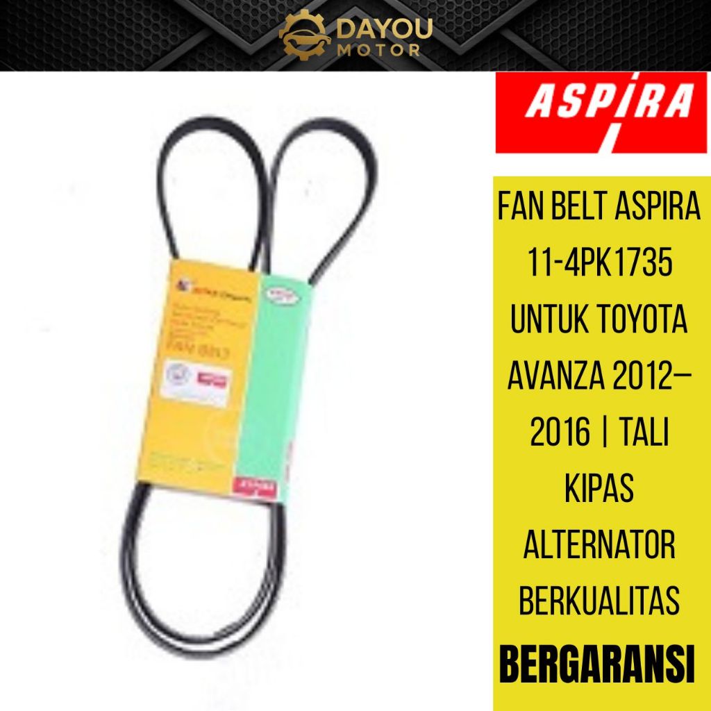 Fan Belt ASPIRA 11-4PK1735 untuk Toyota Avanza 2012–2016 | Tali Kipas Alternator Berkualitas