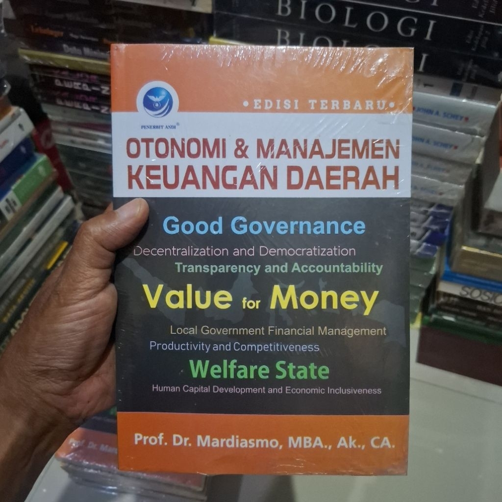 Buku [ORI 100%] Otonomi dan Manajemen Keuangan Daerah (Good Governance) Edisi Terbaru ● Prof Dr Mard