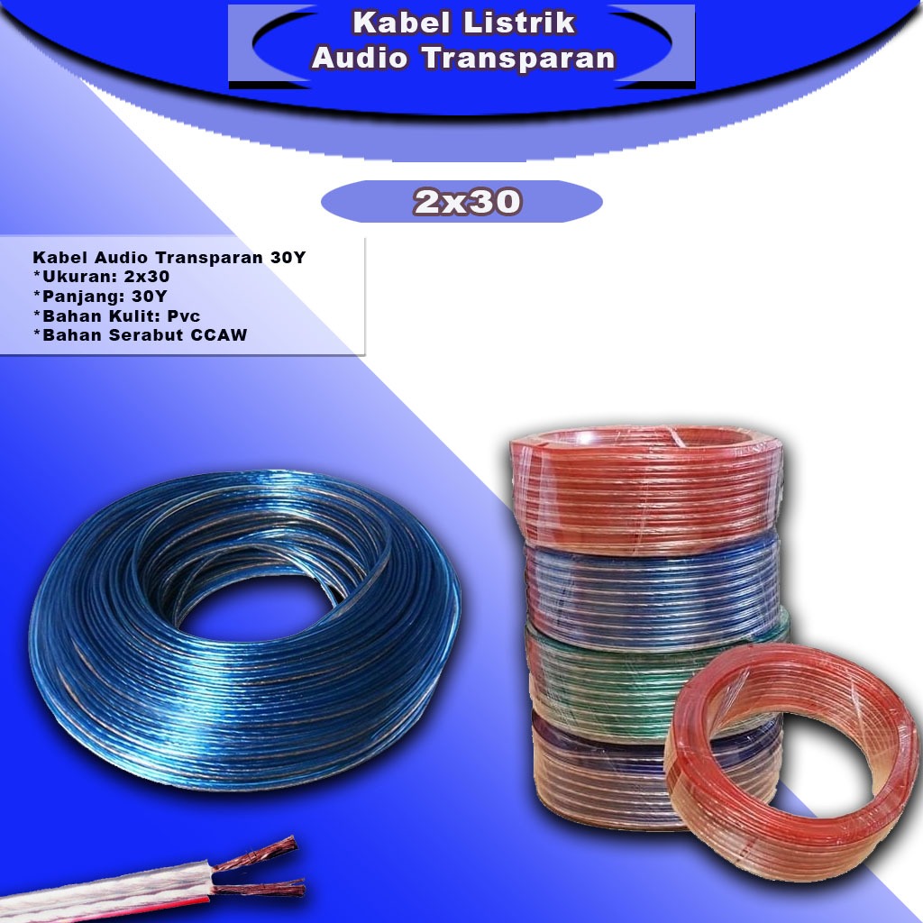 Kabel Listrik Kabel Audio Transparan 2x30 - 30Yard - Kabel Listrik Transparan Serabut 2x30 30 yard P