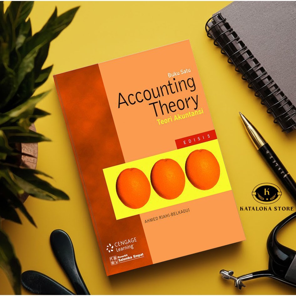 Buku Teori Akuntansi (Accounting Theory) Edisi 5 Buku 1 - Ahmed Riahi-Belkaoui