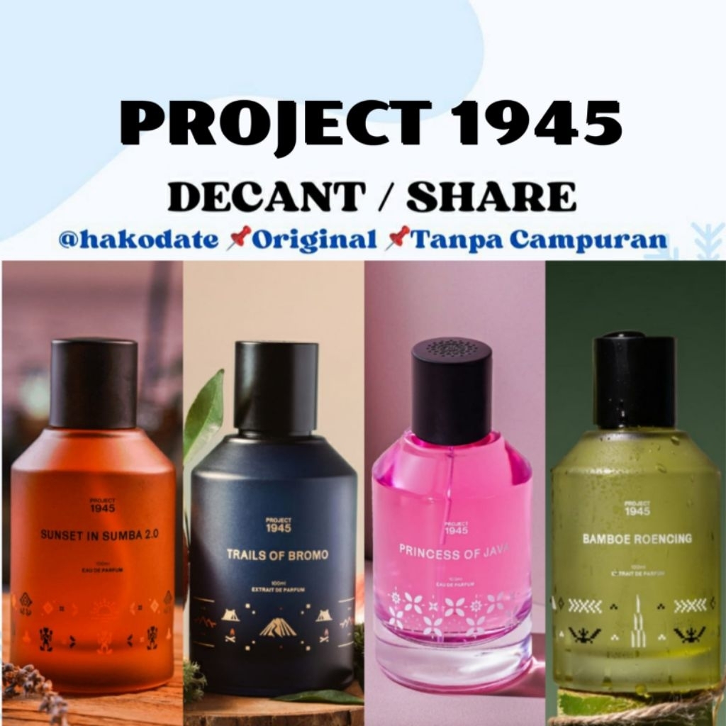 Decant Share Project 1945 Parfum Trails of Bromo Velvet Toraja Arumanis Symphony of Borobudur Heires