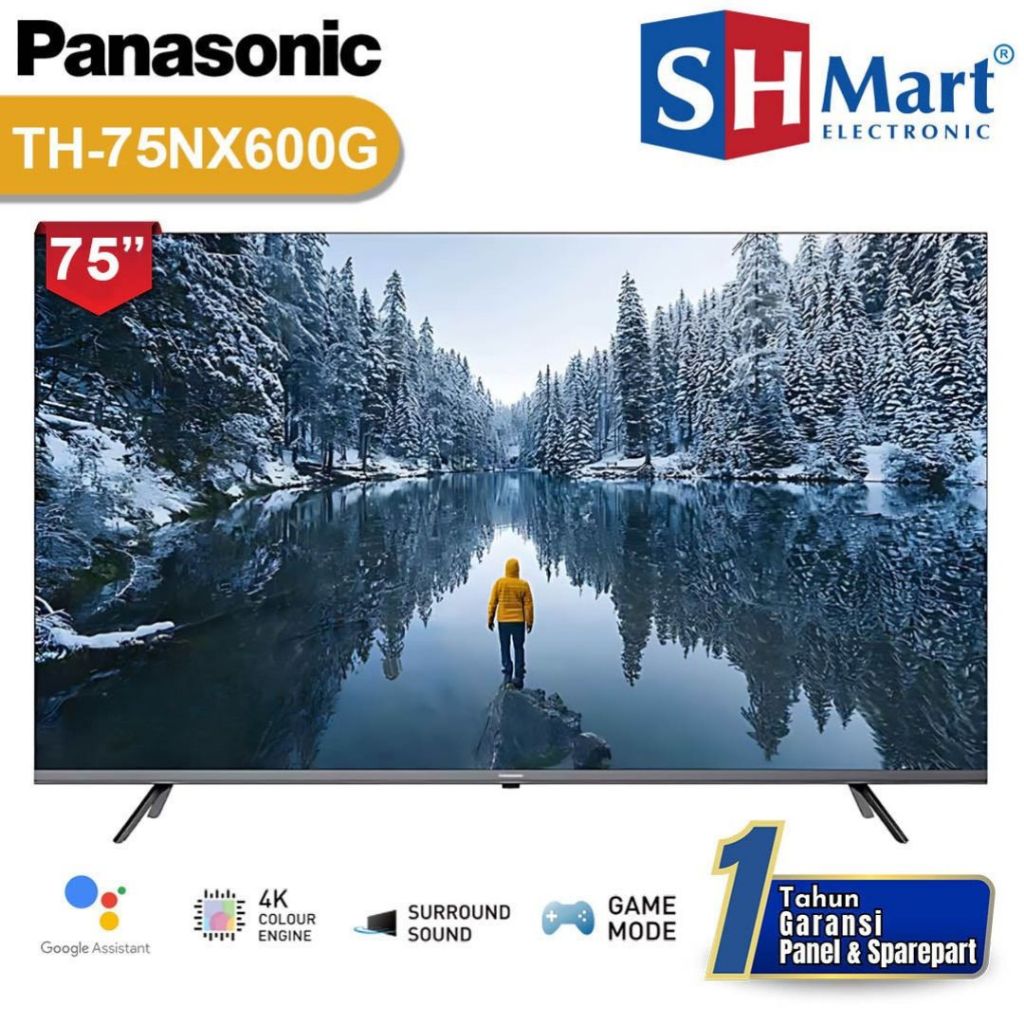 TV PANASONIC 75 INCH TH-75NX600G / 75NX600 4K UHD GOOGLE TV GAME MODE GARANSI RESMI