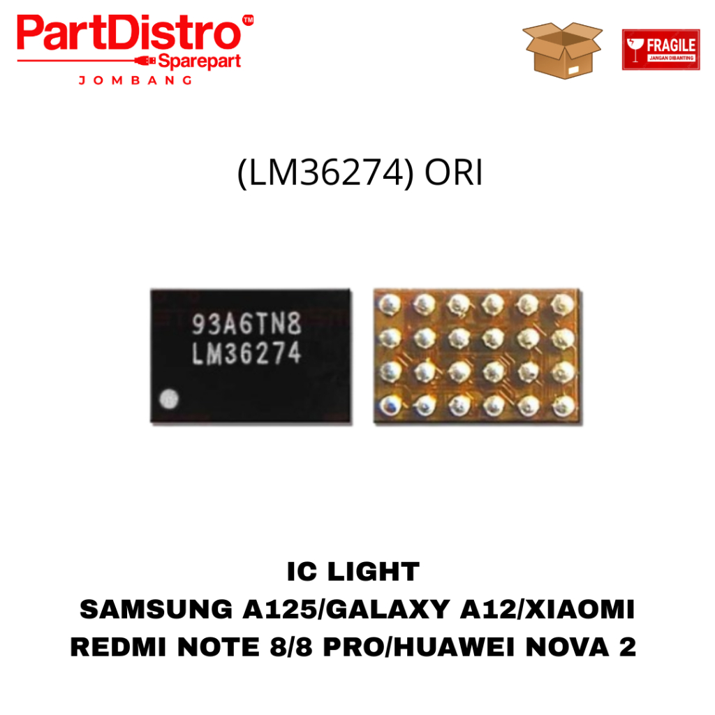 IC LIGHT / IC LAMPU SAMSUNG A125 / GALAXY A12 / XIAOMI REDMI NOTE 8 / 8 PRO / HUAWEI NOVA 2 (LM36274