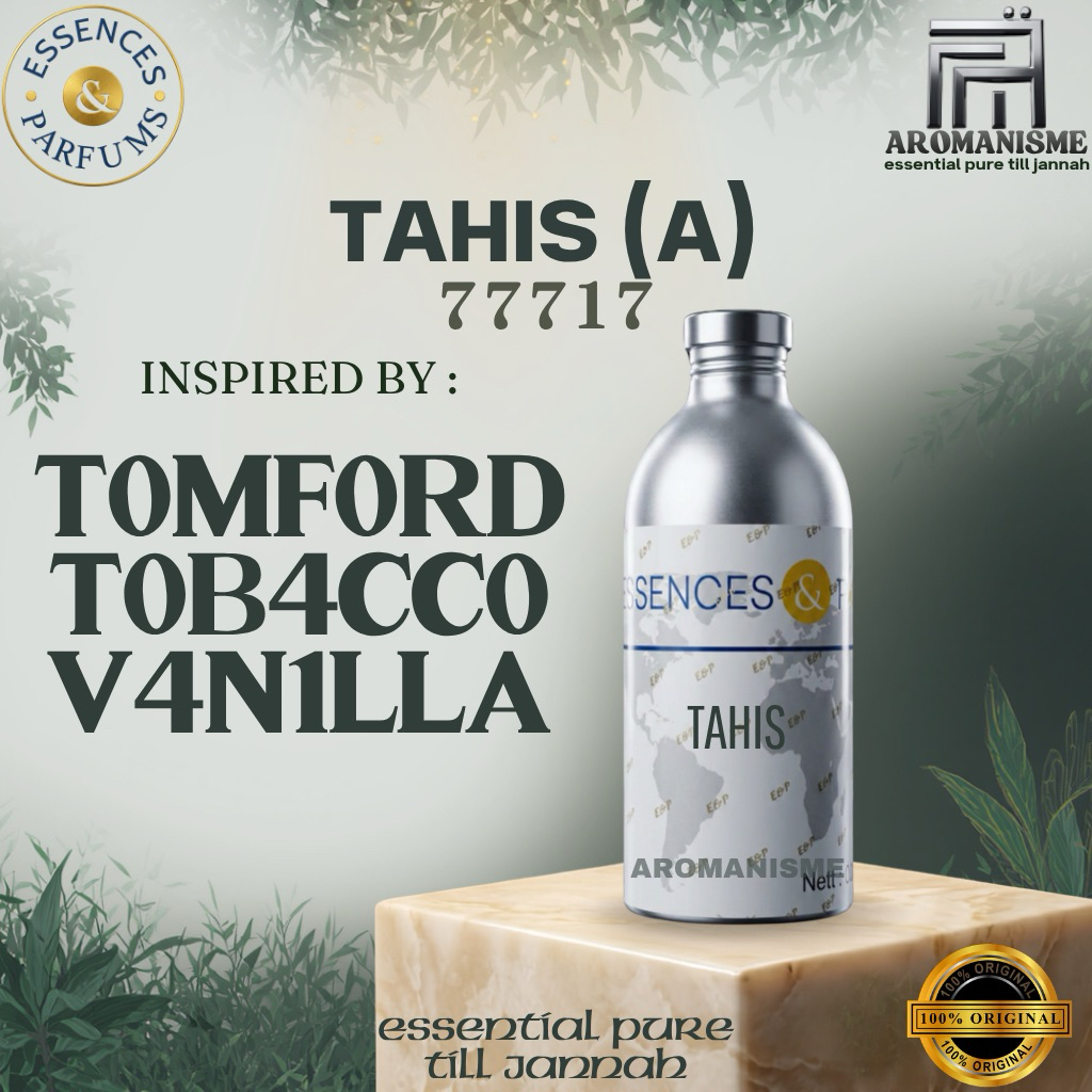 BIBIT PARFUM T0MF0RD T0B4CC0 V4N1LA ESSENCES TAHIS GRADE A SEGEL 500GRAM