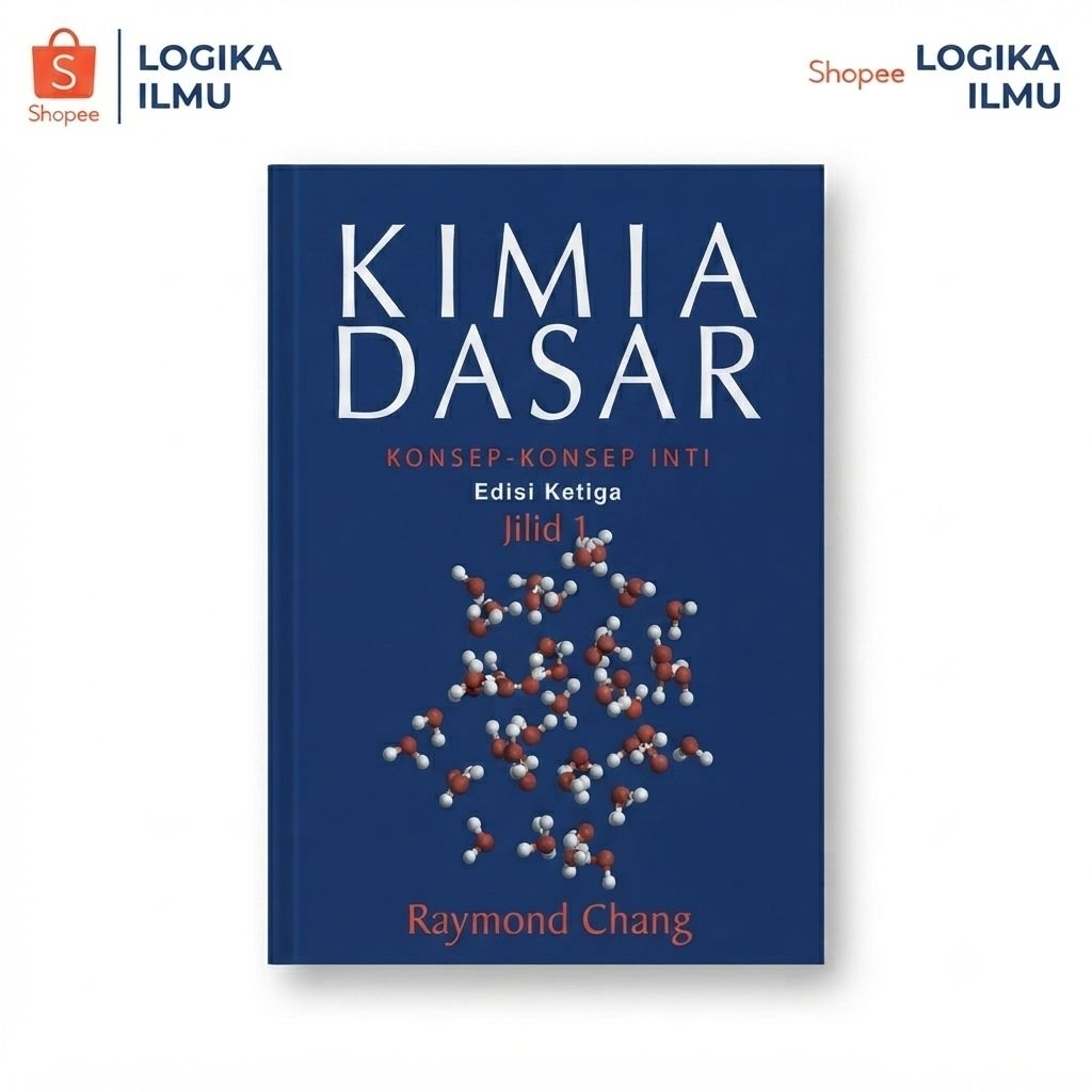 KIMIA DASAR JILID 1 EDISI 3 oleh Raymond Chang