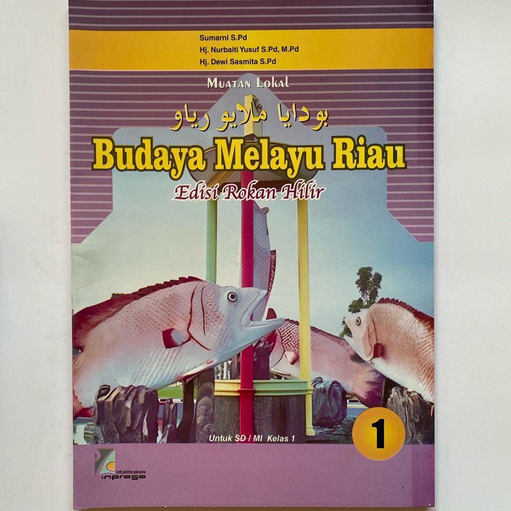 Buku BMR Inprasa Kelas 1 Untuk Rohil | Budaya Melayu Riau Edisi Rokan Hilir Untuk SD/MI Kelas 1