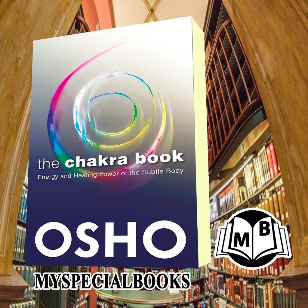 The Chakra Book: Energy and Healing Power of the Subtle Osho [Osho]