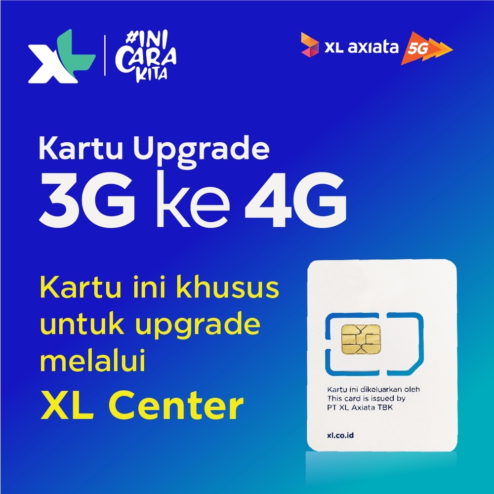 [KHUSUS XLC] Kartu Upgrade 4G XL & Prioritas (KARTU PRESIMSE)
