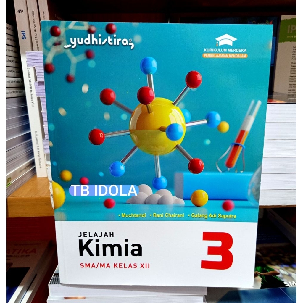 Buku Jelajah Kimia Kelas 12 SMA Kurikulum Merdeka Yudhistira
