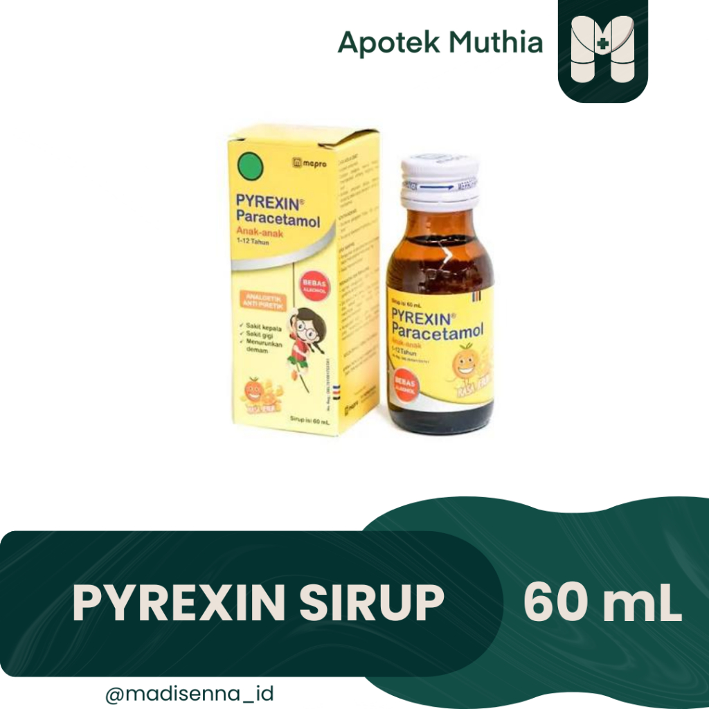 Pyrexin Sirup Paracetamol 60 mL (Untuk meredakan nyeri ringan seperti sakit kepala dan sakit gigi)