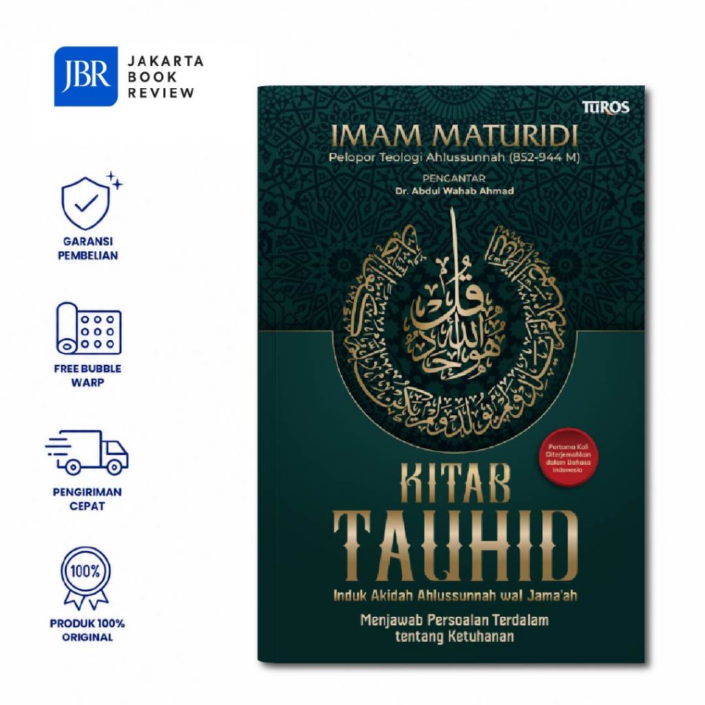 Kitab Tauhid Induk Akidah Ahlussunnah Wal Jama’ah Imam Maturidi - Buku Psikologi Islami Dan Logika A