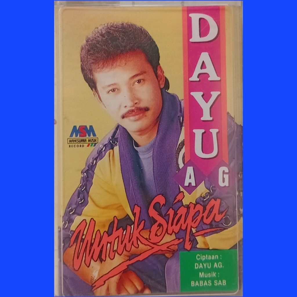 Kaset Musik Dayu Ag Untuk Siapa Maheswara Musik Record, Cover Artis Pria