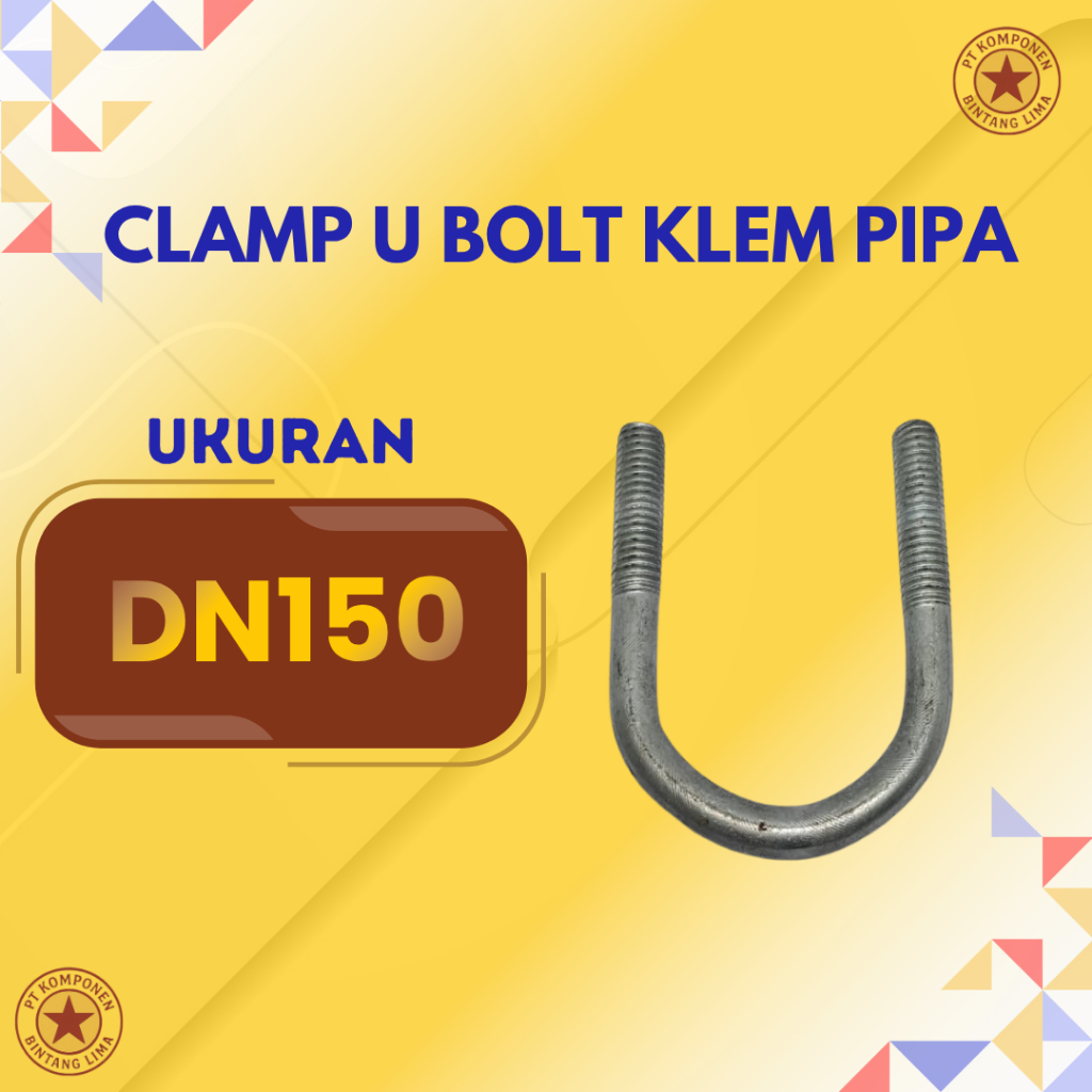 CLAMP U BOLT DN150 PANJANG KLEM PIPA+2MUR U KLEM