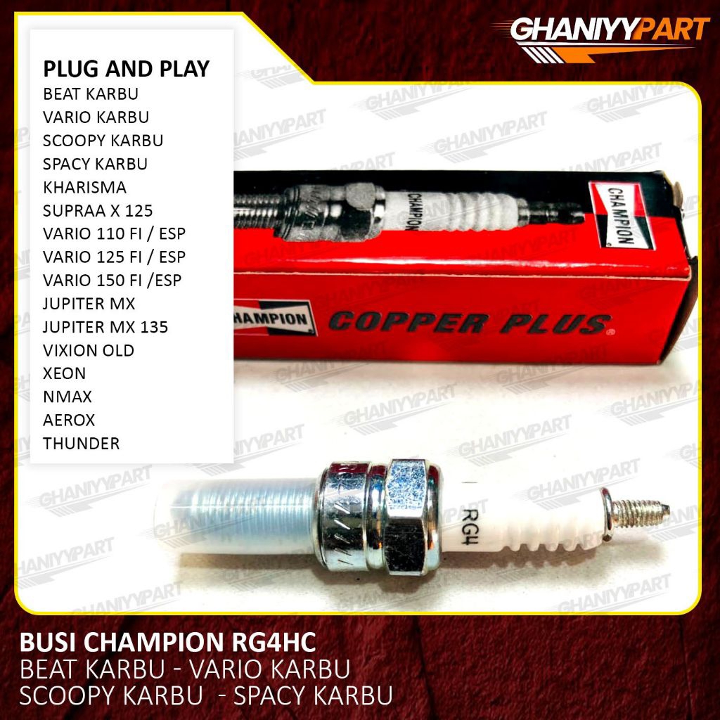BUSI CHAMPION RG4HC BUSI BEAT KARBU BEAT FI KHARISMA SUPRA X 125 KARBU SUPRA X 125 VARIO 110 VARIO 1
