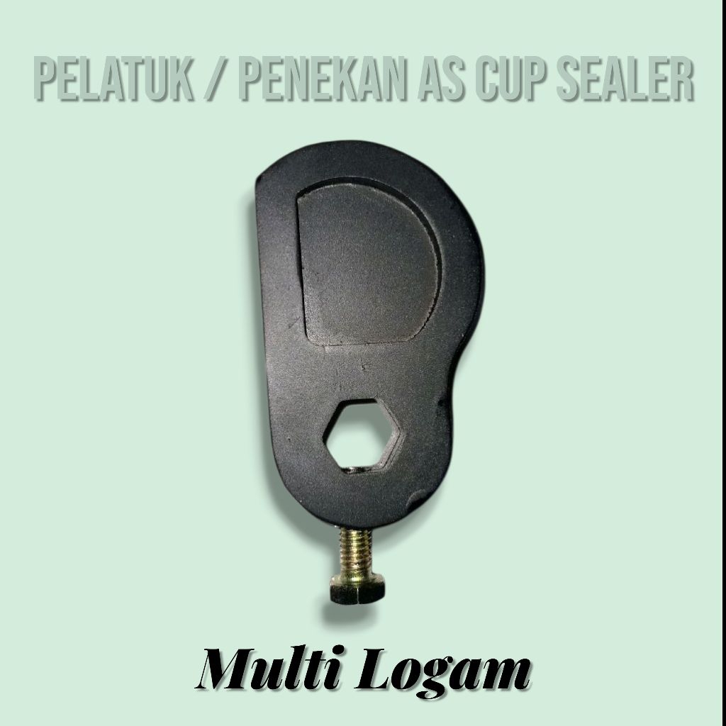 Sparepart Cup Sealer Penekan As / Engkol Cup Sealer ( UNIVERSAL )