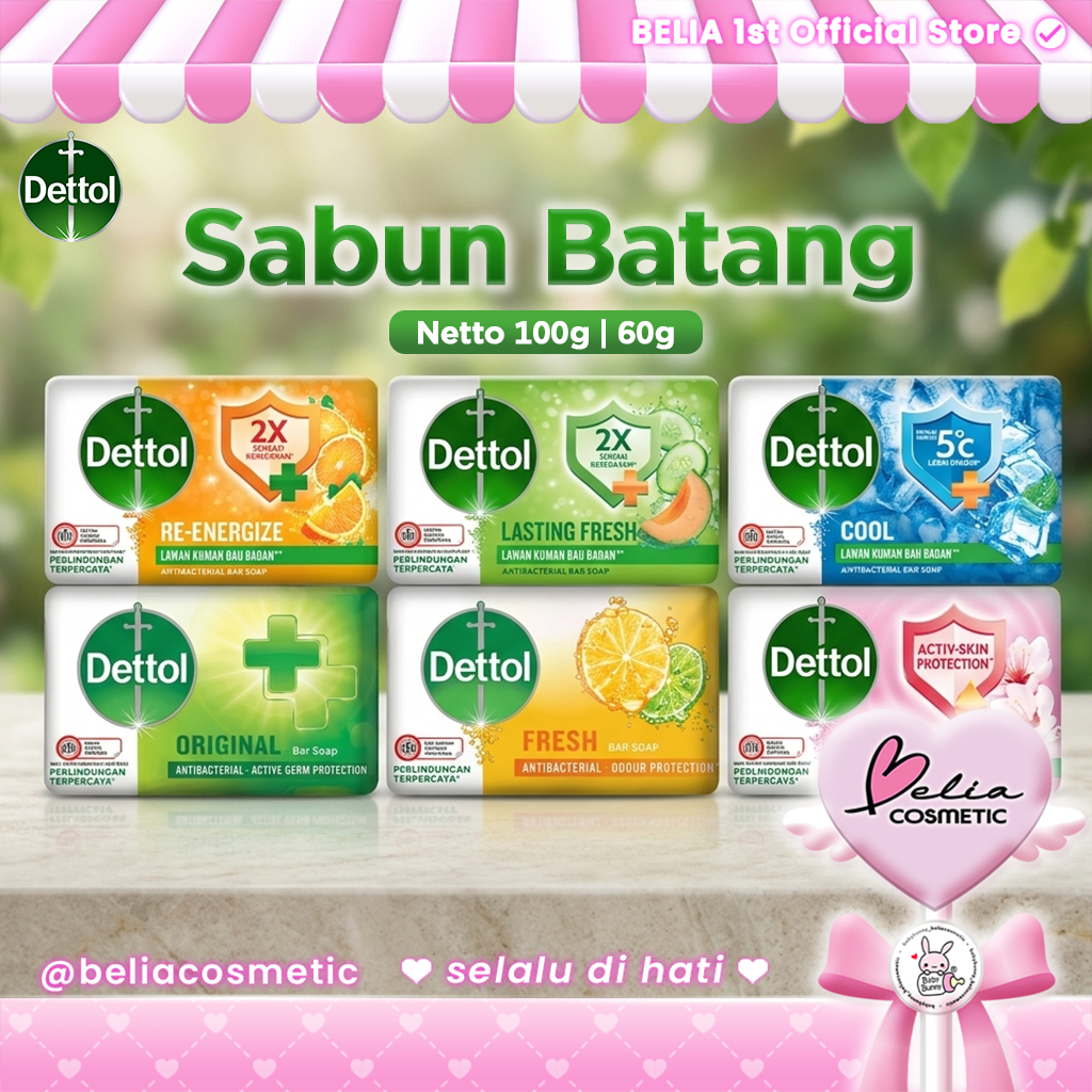 [ BELIA ] DETTOL Sabun Batang Anti Bakteri 100g Series | Original & Fresh | Lawan Kuman Bau Badan