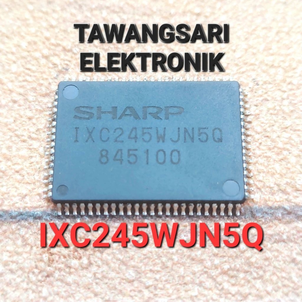 IC IXC245WJN5Q Cabutan Ori Ic Tempel Ixc245wjn5q Original Normal