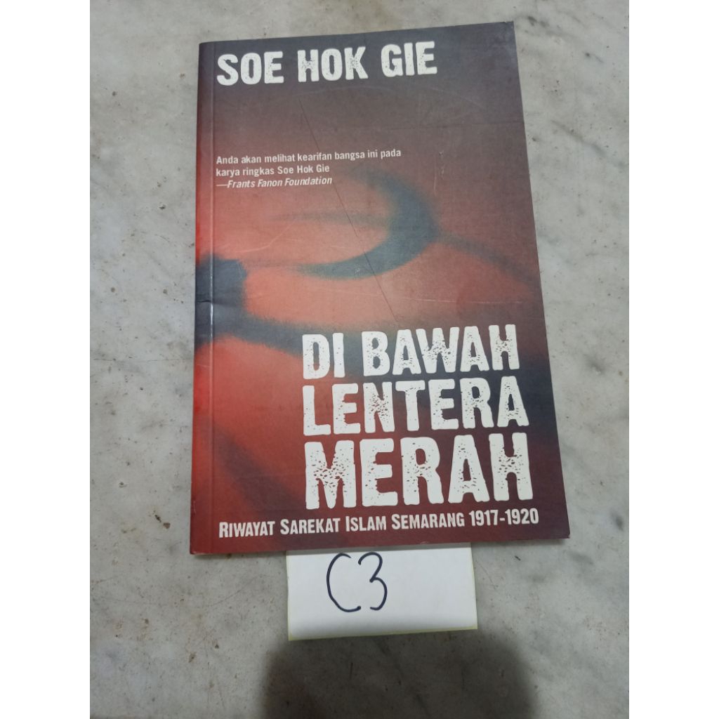DI BAWAH LENTERA MERAH RIWAYAT SAREKAT ISLAM SEMARANG 1917-1920