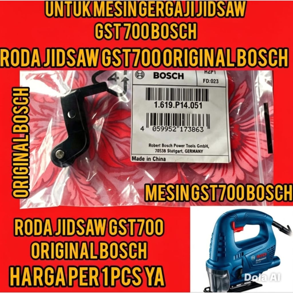 RODA JIGSAW GST 700 BOSCH ORIGINAL FOR MESIN JIGSAW BOSCH TIPE GST 700 ORIGINAL BOSCH