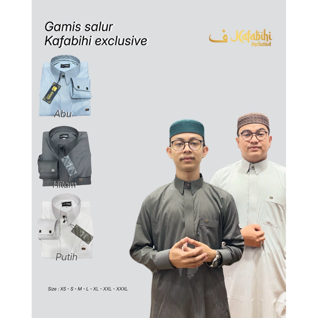 GAMIS SALUR KAFABIHI EXCLUSIVE / GAMIS PRIA SLIM / JUBAH SALUR KAFABIHI EXCLUSIVE / GAMIS KERAH KEME
