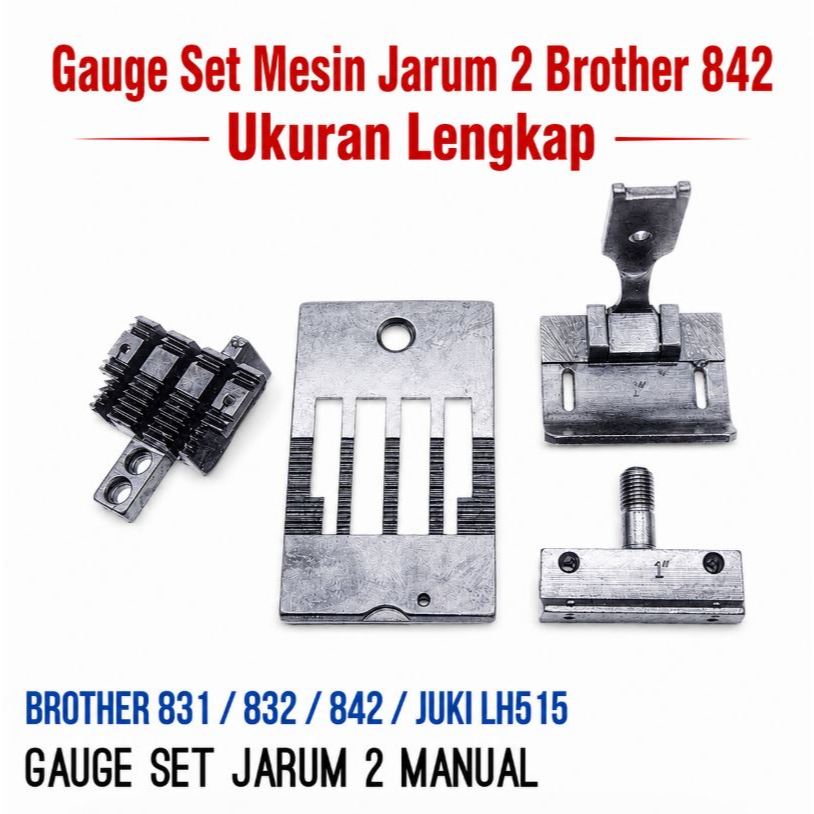Gauge Set Getset Mesin Jahit Jarum 2 Manual Brother 842 Juki LH 515 GaugeSet Mesin Jarum2 B842