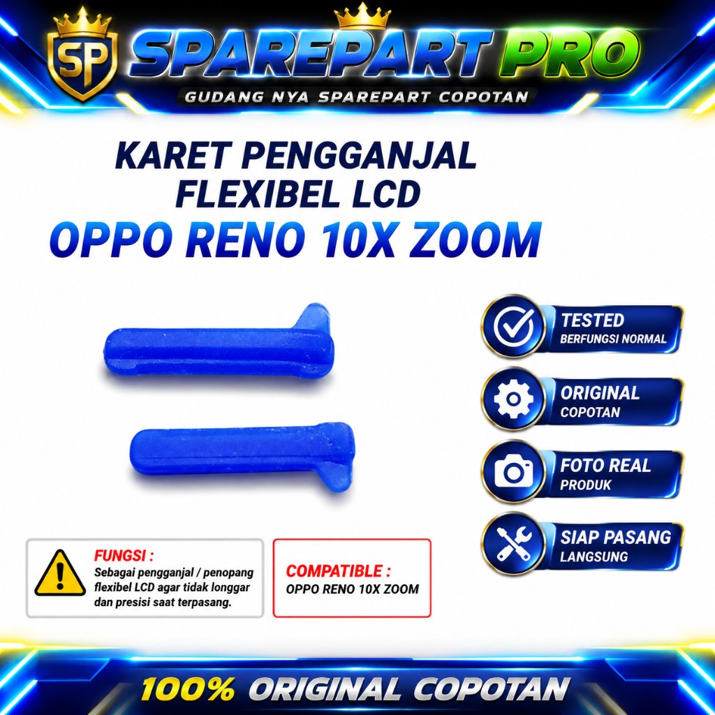 Karet Pengganjal Fleksibel LCD Oppo Reno 10X Zoom Original Copotan Dudukan Penahan Flex LCD Foto Rea