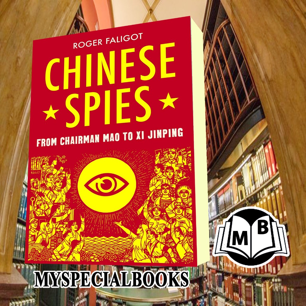 Chinese Spies: From Chairman Mao to Xi Jinping