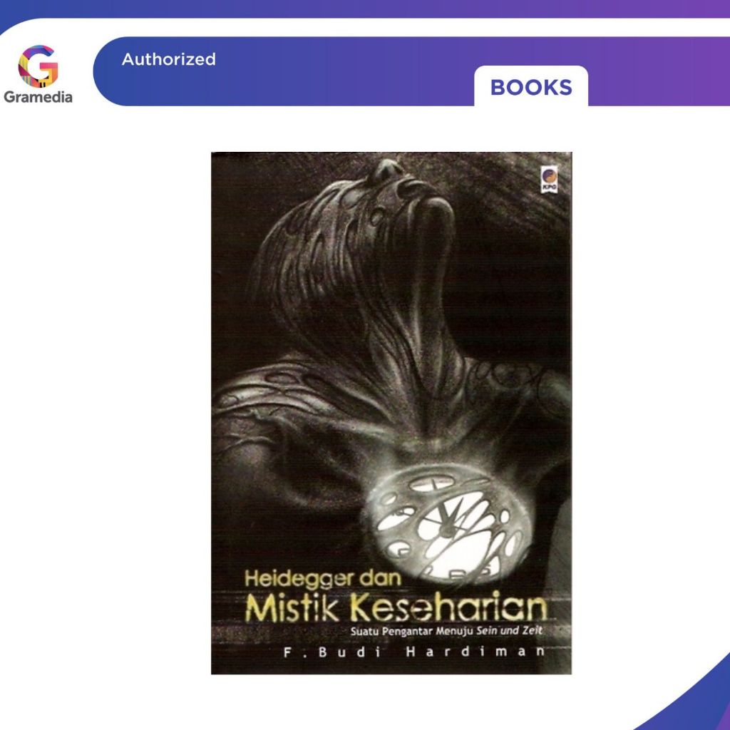Gramedia Pekanbaru - HEIDEGGER DAN MISTIK KESEHARIAN 2026