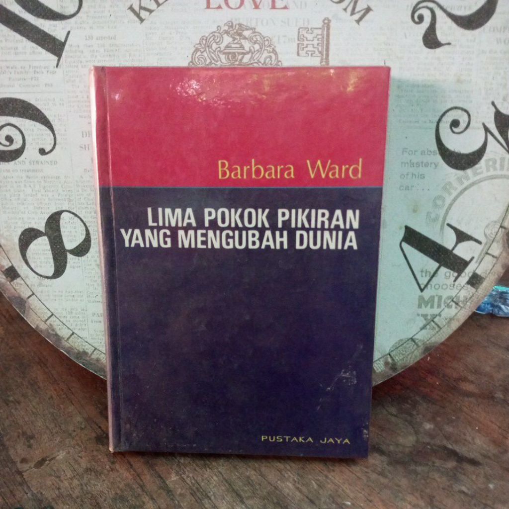 buku ,lima pokok pikiran yang mengubah dunia oleh barbara ward