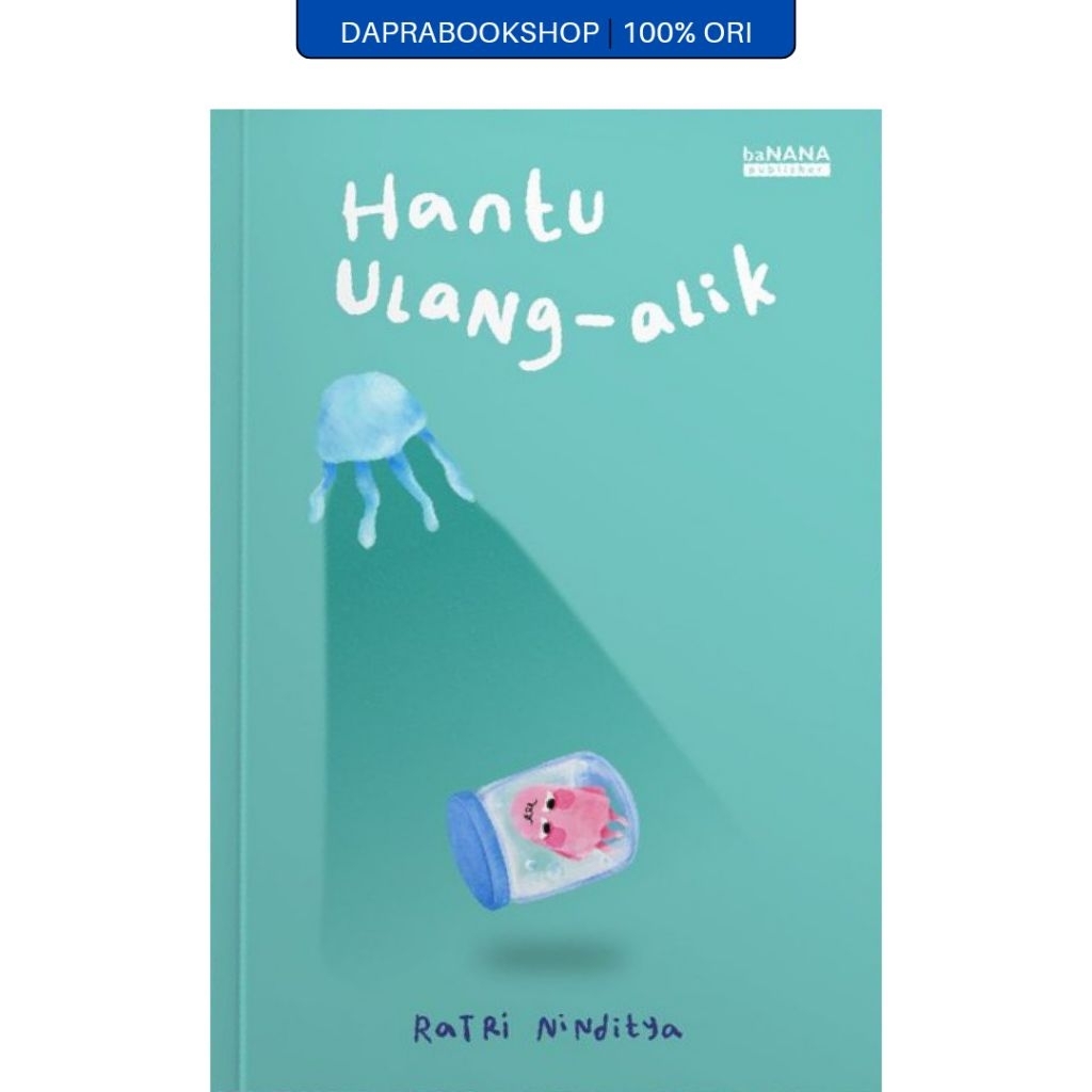 Hantu Ulang-alik - Ratri Ninditya - Banana