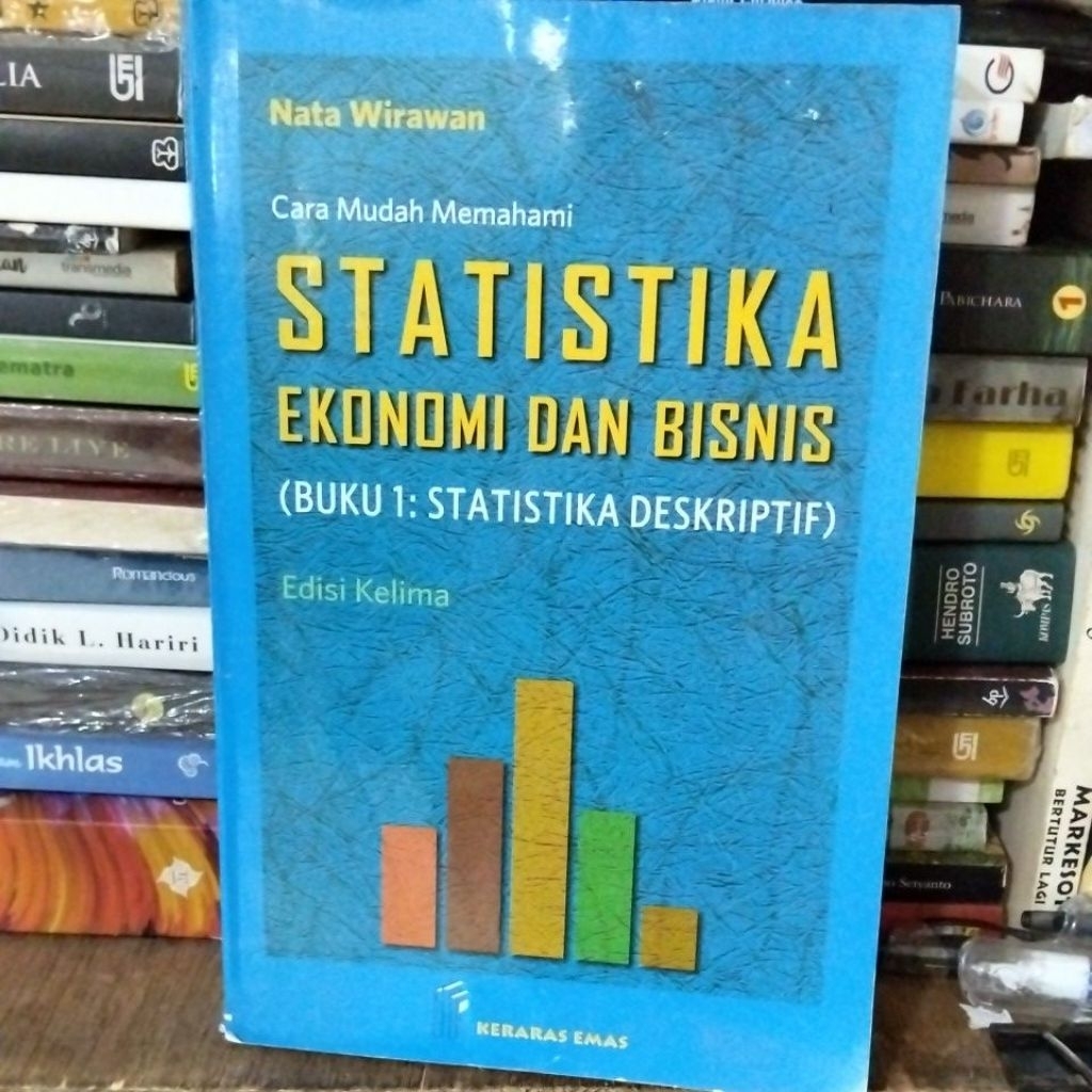 Cara mudah Memahami Statistika ekonomi dan bisnis buku 1( statistik deskriptif)Edisi 5- Nata Wirawan