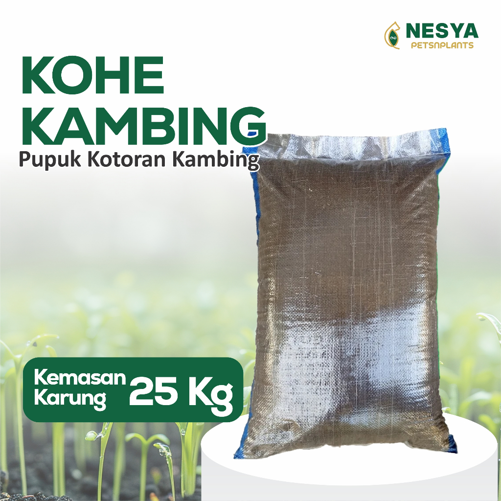 KOHE 25kg Kohe Kambing Halus Karung 25kg Pupuk Untuk Semua Tanaman