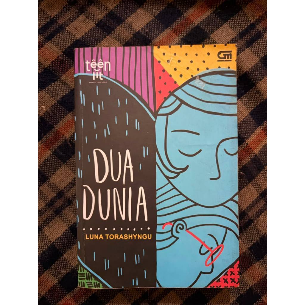 Novel Bekas: Dua Dunia by Luna Torashyngu