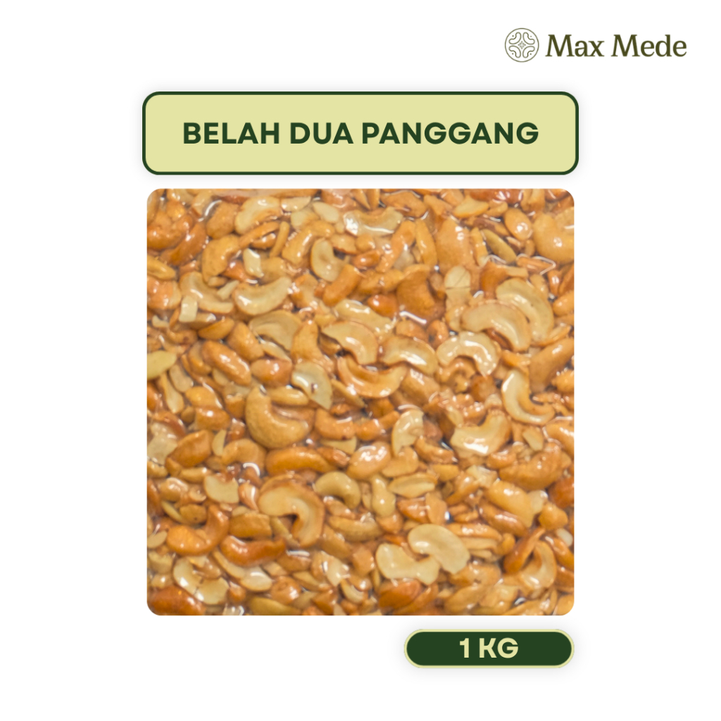 MAX MEDE Kacang Mede Belah 2 Panggang 1 Kg Quality Import Kualitas Impor