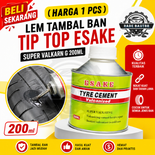 ( HARGA 1 PCS ) Lem Tambal Ban Tip Top Esake Super Valkarn G 200ml