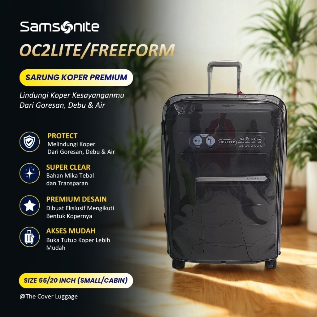Sarung Koper Fullmika Khusus Koper Samsonite Tipe Oc2lite/Freeform size 55/20 inch (Small/Cabin)