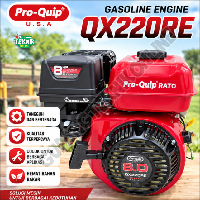 Engine Penggerak 8HP PROQUIP QX220RE RATO 4T / Engine Bensin Mesin Serbaguna 8 HP 4 Tak Gasoline Eng