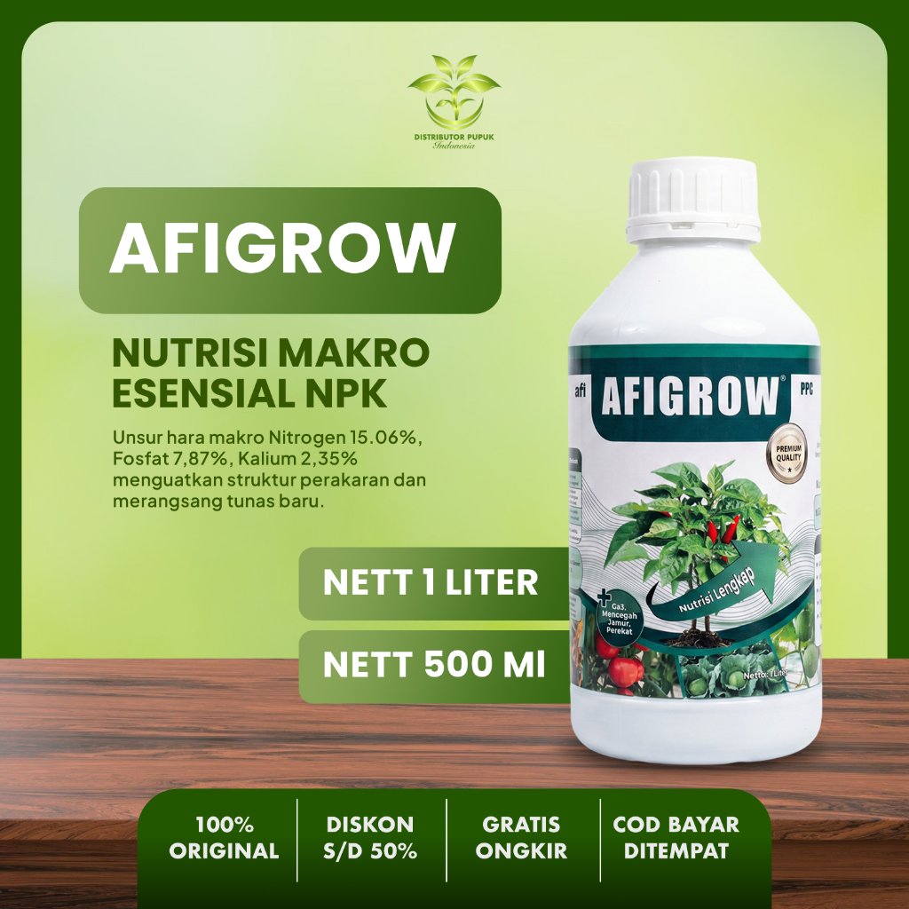 AFIGROW NPK CAIR 1lt dan 500ml - Pupuk Pelengkap Cair - NPK Plus GA3, Perekat, Pencegah Jamur - 100%